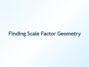 Understanding the Scale Factor in Geometry
