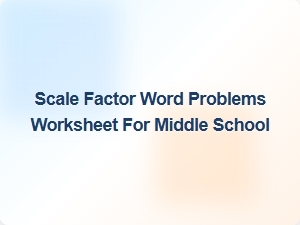 Scale Factor Word Problem Worksheet Generator
